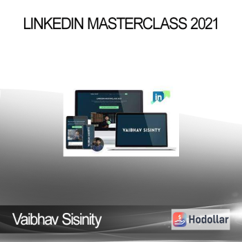 Vaibhav Sisinity - Linkedin Masterclass 2021