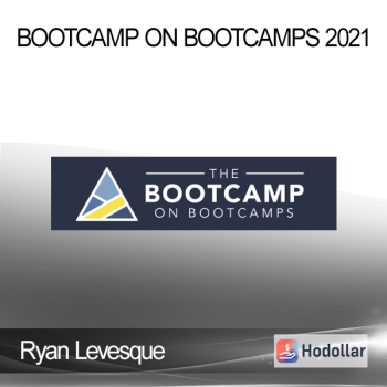 Ryan Levesque - Bootcamp on Bootcamps 2021