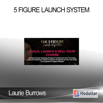 Laurie Burrows - 5 Figure Launch System