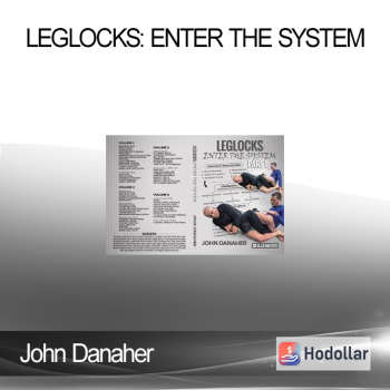 John Danaher - Leglocks: Enter The System