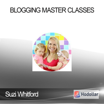 Suzi Whitford - Blogging Master Classes