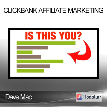 Dave Mac - Clickbank Affiliate Marketing