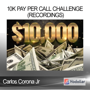 Carlos Corona Jr - 10K Pay Per Call Challenge (Recordings)