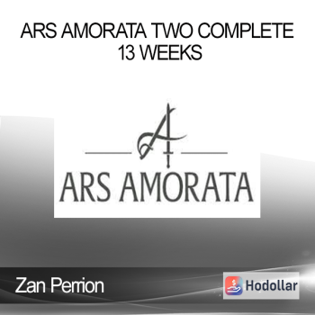 Zan Perrion - Ars Amorata Two Complete 13 Weeks