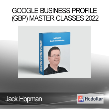 Jack Hopman – Google Business Profile (GBP) Master Classes 2022