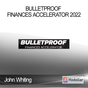 John Whiting – Bulletproof Finances Accelerator 2022