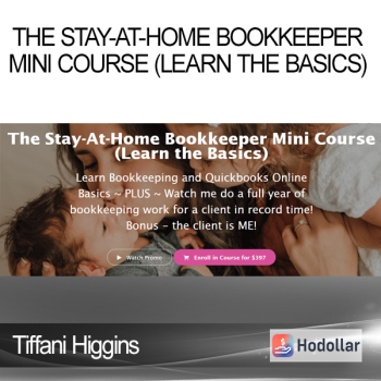 Tiffani Higgins - The Stay-At-Home Bookkeeper Mini Course (Learn the Basics)