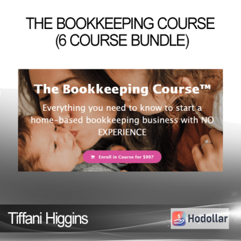 Tiffani Higgins - The Bookkeeping Course (6 Course Bundle)