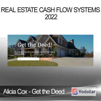 Alicia Cox - Get the Deed - Real Estate Cash Flow Systems 2022