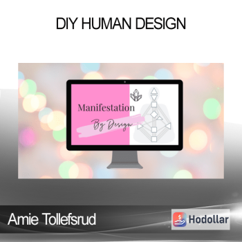 Amie Tollefsrud - DIY Human Design