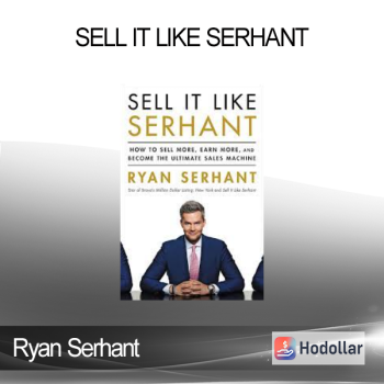 Ryan Serhant - Sell It Like Serhant