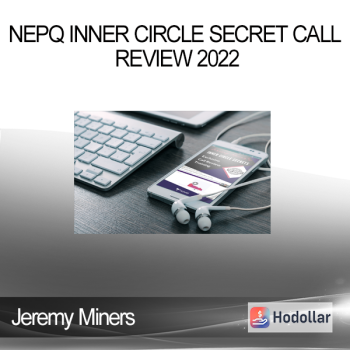 Jeremy Miners - NEPQ Inner Circle Secret Call Review 2022