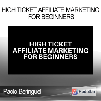 Paolo Beringuel - High Ticket Affiliate Marketing for Beginners