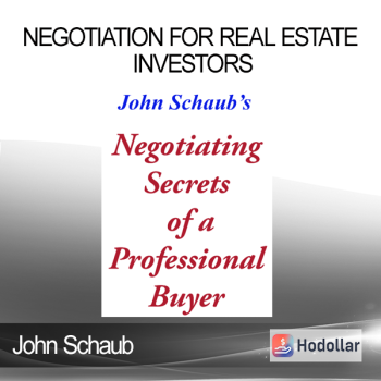 John Schaub - Negotiation for Real Estate Investors