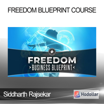 Siddharth Rajsekar - Freedom Blueprint Course