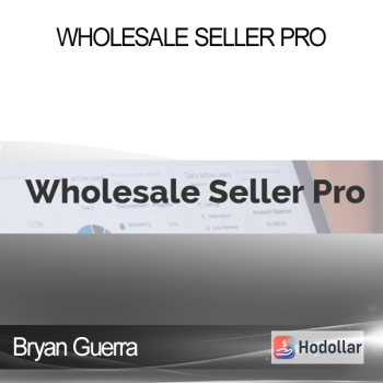 Bryan Guerra - Wholesale Seller Pro