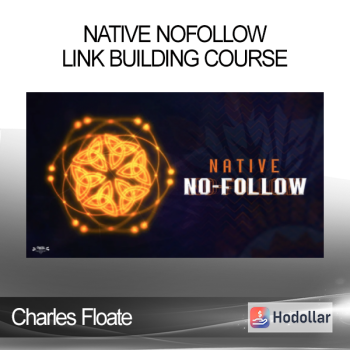 Charles Floate - Native NoFollow - Link Building Course