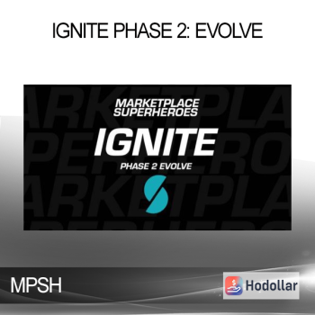 MPSH - Ignite Phase 2: Evolve