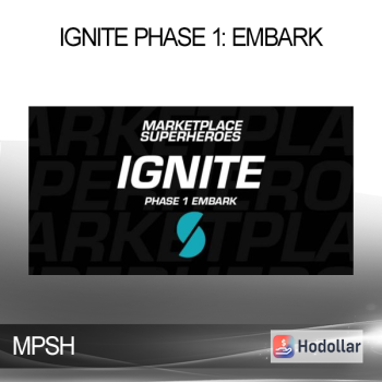 MPSH - Ignite Phase 1: Embark