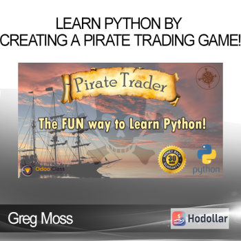 Greg Moss - Learn Python by Creating a Pirate Trading Game!