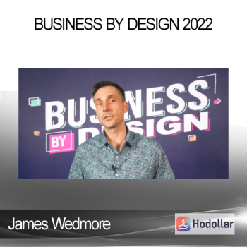 James Wedmore - Business By Design 2022