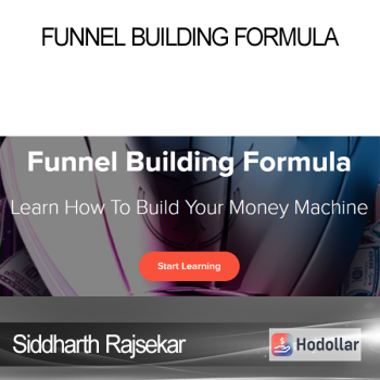 Siddharth Rajsekar - Funnel Building Formula