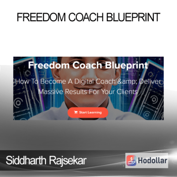 Siddharth Rajsekar - Freedom Coach Blueprint