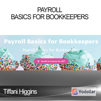 Tiffani Higgins - Payroll Basics for Bookkeepers