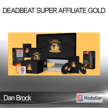 Dan Brock - Deadbeat Super Affiliate GOLD