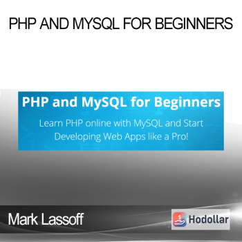 Mark Lassoff - PHP and MySQL for Beginners