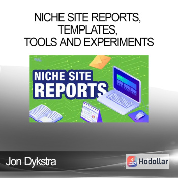 Jon Dykstra - Niche Site Reports templates tools and experiments