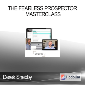 Derek Shebby - The Fearless Prospector MasterClass