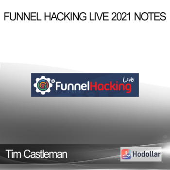 Tim Castleman - Funnel Hacking Live 2021 Notes