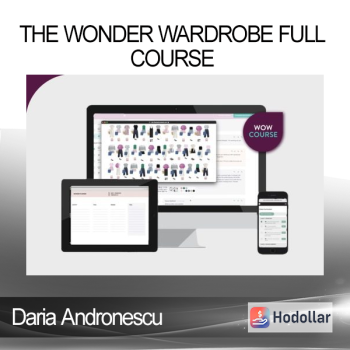 Daria Andronescu - The Wonder Wardrobe Full Course