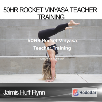 Jaimis Huff Flynn - 50HR Rocket Vinyasa Teacher Training