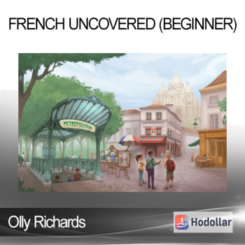 Olly Richards - French Uncovered (Beginner)