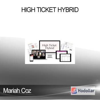 Mariah Coz - High Ticket Hybrid