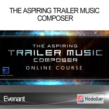 Evenant - The Aspiring Trailer Music Composer