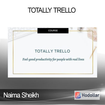 Naima Sheikh - Totally Trello