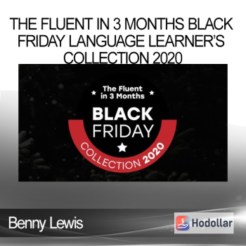 Benny Lewis - The Fluent in 3 Months Black Friday Language Learner’s Collection 2020