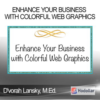 D'vorah Lansky M.Ed. - Enhance Your Business with Colorful Web Graphics