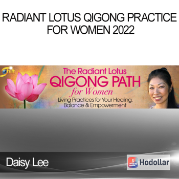 Daisy Lee - Radiant Lotus Qigong Practice for Women 2022