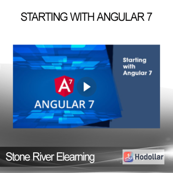 Stone River Elearning - Starting with Angular 7