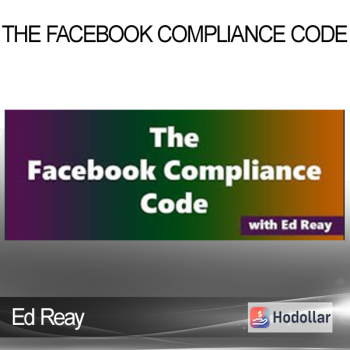 The Facebook Compliance Code - Ed Reay