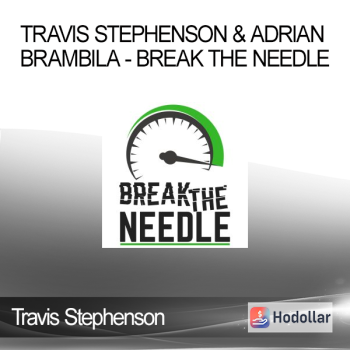 Travis Stephenson & Adrian Brambila - Break The Needle