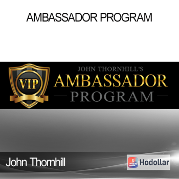 John Thornhill - Ambassador Program