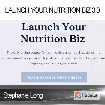 Stephanie Long - Launch Your Nutrition Biz 3.0