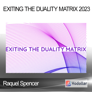 Raquel Spencer - Exiting the Duality Matrix 2023