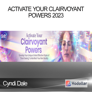 Cyndi Dale - Activate Your Clairvoyant Powers 2023