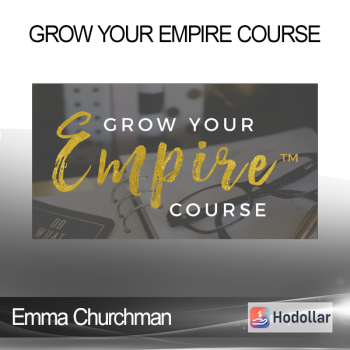 Emma Churchman - Grow Your Empire Course